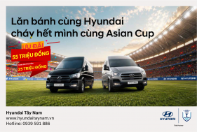 LĂN BÁNH CÙNG HYUNDAI – CHÁY HẾT MÌNH CÙNG ASEAN CUP